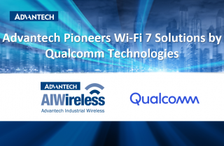 ADV538A Qualcomm to Pioneer Industrial Wi Fi 7 Solutions